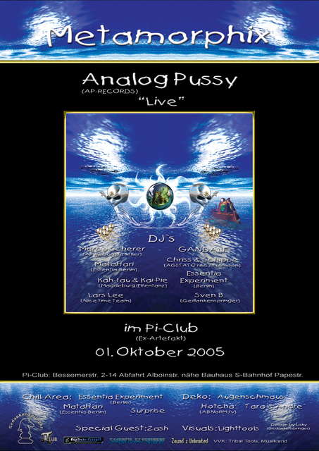 “Metamorphix” ~~~Analog Pussy “L_I_V_E” ~~~ in B E R L I N 1 Oct '05, 22:00