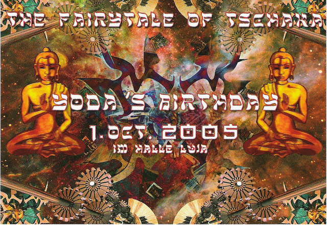 The fairytale of Tschaka "Yoda´s birthday" 1 Oct '05, 22:00