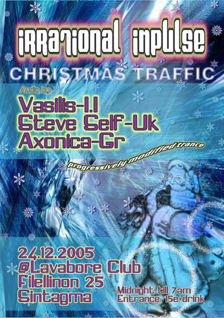 Party Flyer IRRATIONAL IMPULSE presents CHRISTMAS TRAFFIC 24 Dec '05, 23:00