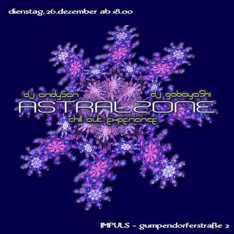 ° ASTRALZONE ° chillout experiance · 26 Dec '06, 18:00