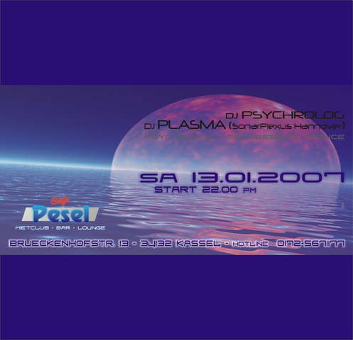 Party Flyer CAFE PESEL OPENING PARTY - DJ PLASMA / DJ PSYCHROLOG 13 Jan '07, 22:00