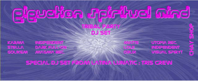 Party Flyer Elevetion spirytual mind (tribal goa) 9 Jun '07, 23:00