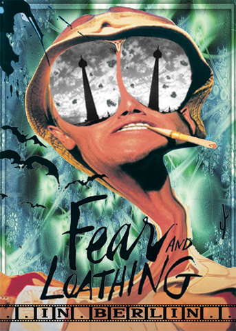 FEAR & LOATHING IN BERLIN · 19 Oct '07, 23:00