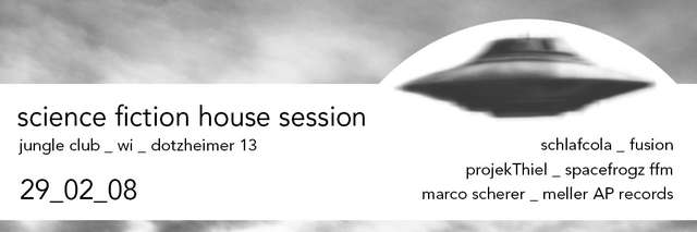 sci-fi & progressive beat club · 29 Feb '08, 22:00