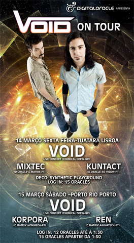 DIGITAL ORACLE apresenta: VOID "Live concert" · 15 Mar '08, 23:30