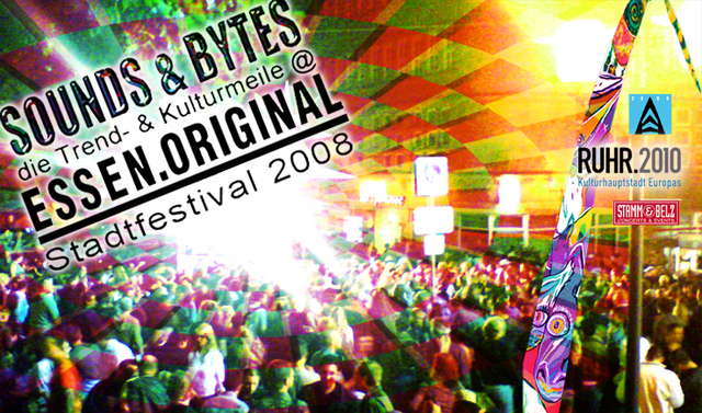 Party Flyer ***SOUNDS & BYTES*** @ESSEN.ORIGINAL FREE CITY FESTIVAL 2008 22 Aug '08, 18:00