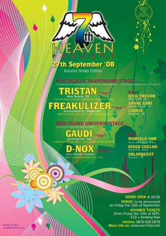 7th Heaven Project - TRISTAN / GAUDI / D-NOX / FREAKULIZER.. · 27 Sep '08, 22:00
