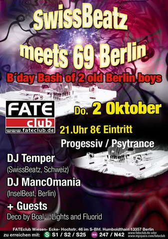 SwissBeatz meets 69 Berlin - B'day Bash of 2 old Berlin Boys · 2 Oct 08, 21:00