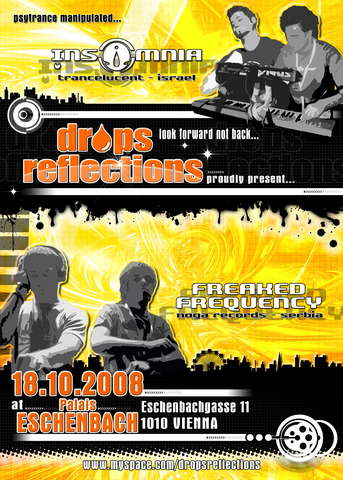 Party Flyer *DROPS REFLECTIONS pres:FREAKED FREQUENCY & INSOMNIA live!! 18 Oct '08, 22:00