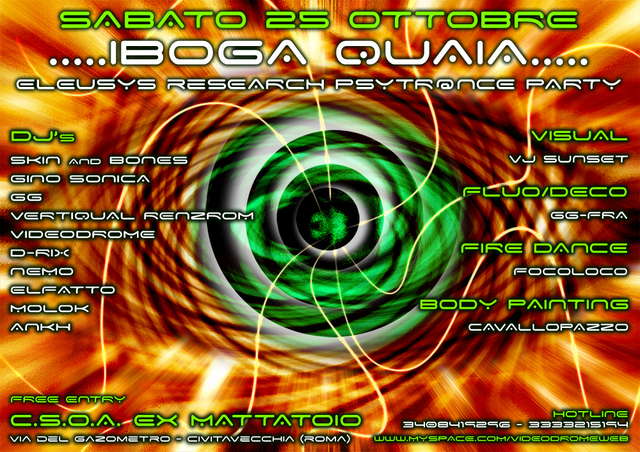 .....IBOGA QUAIA........ @ ELEUSYS reSEARCH PSYTR@NCE PARTY · 25 Oct '08, 23:30