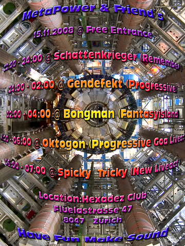 MetaPower Presents: MetaPower & Friend`s Party · 15 Nov '08, 22:00