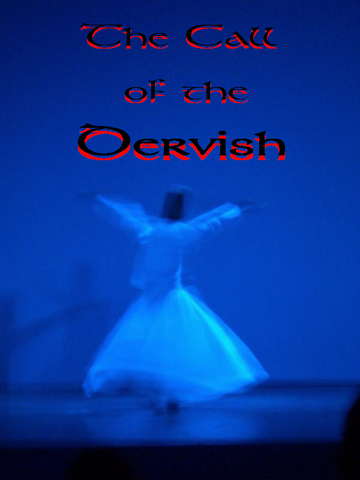 The Recall of the Dervish · 27 Feb '09, 22:00