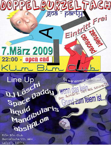 Doppelburzeltach (Lipie & mir) mit DJ Löschi und Space Daddy · 7 Mar '09, 22:00