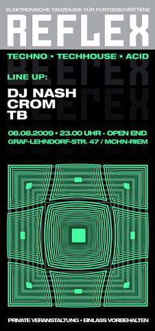Party Flyer REFLEX - Elektronische Tanzmusik für Fortgeschrittene 8 Aug '09, 23:00