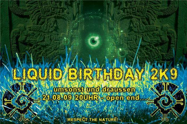 Party Flyer -> LIQUID BIRTHDAY 2K9 Umsonst & Draussen<- 21 Aug '09, 20:00