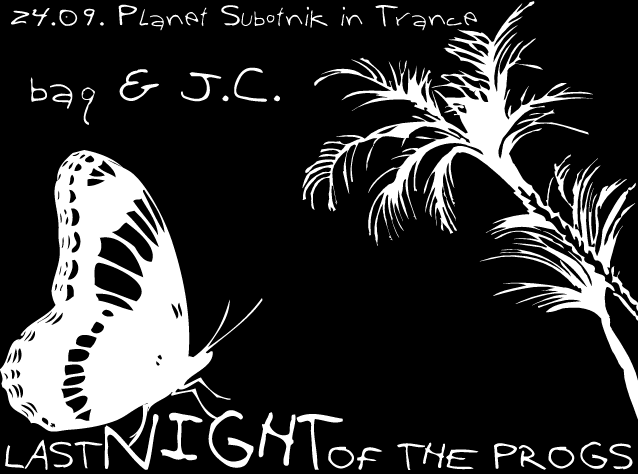 Party Flyer Planet Subotnik in Trance - Last Night Of The Progs 24 Sep '09, 20:00