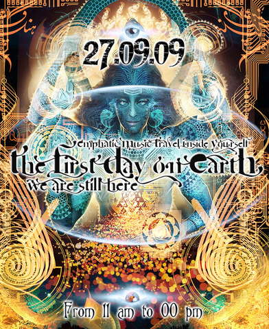 Party Flyer The First Day on Earth - We Are Still Here 27 Sep '09, 11:00
