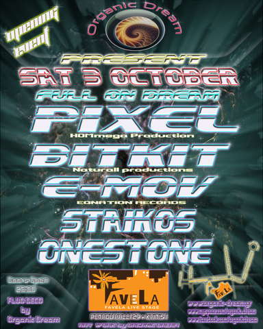 Party Flyer *ORGANIC DREAM present "Full On Dream" - PIXEL-BITKIT-EMOV 3 Oct '09, 23:00