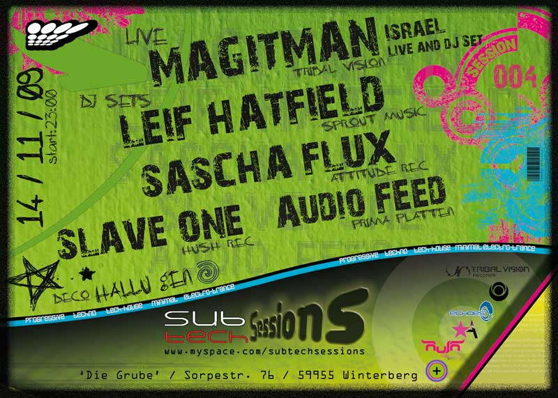 Party Flyer SubTechSessions4 / MAGITMAN,LEIF HATFIELD,SASCHA FLUX u.m. 14 Nov '09, 23:00