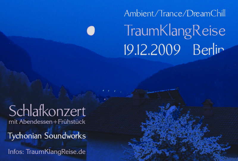 TraumKlangReise · 19 Dec '09, 20:00
