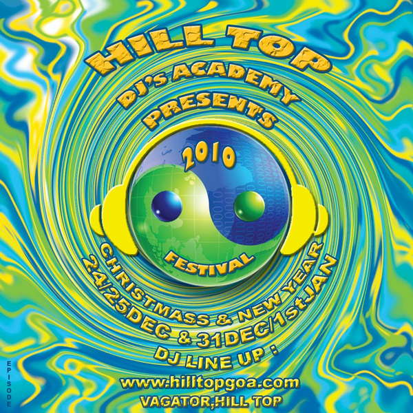 Goa Hill Top Festival 2010 · 24 Dec '09, 22:00