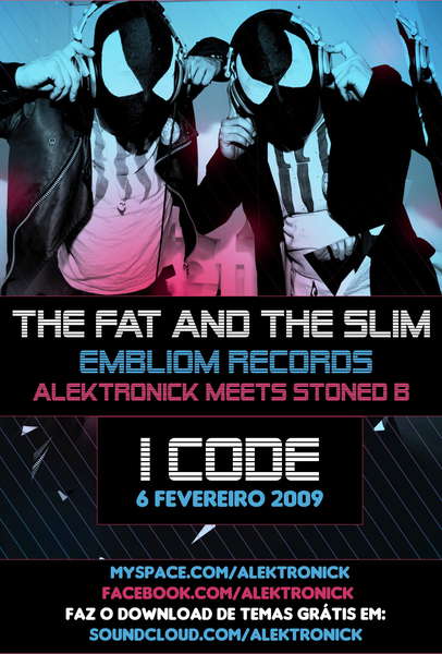 The Fat and The Slim - Alektronick meets Stoned B · 6 Feb '10, 22:00