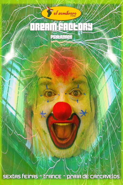 DREAM FACTORY EM FEVEREIRO CRAZY KARNIVAL @ EL SOMBRERO · 19 Feb '10, 23:30
