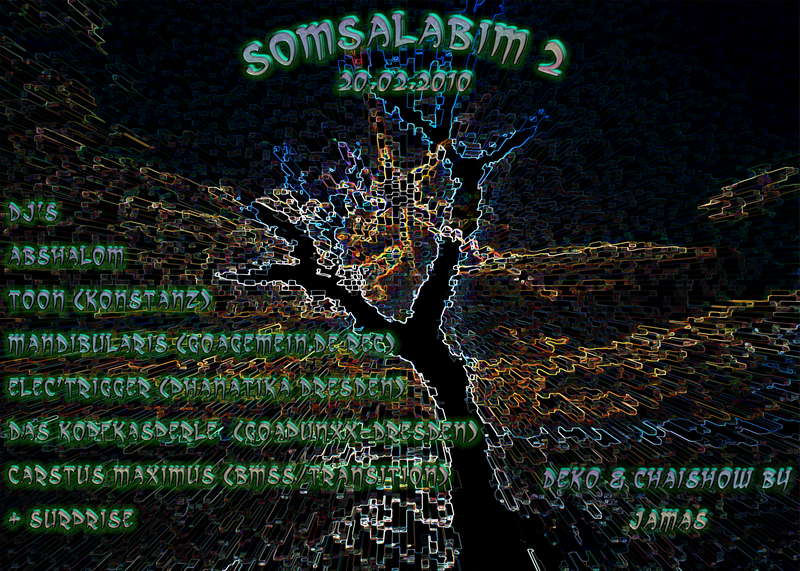 Somsalabim 2 · 20 Feb '10, 21:00