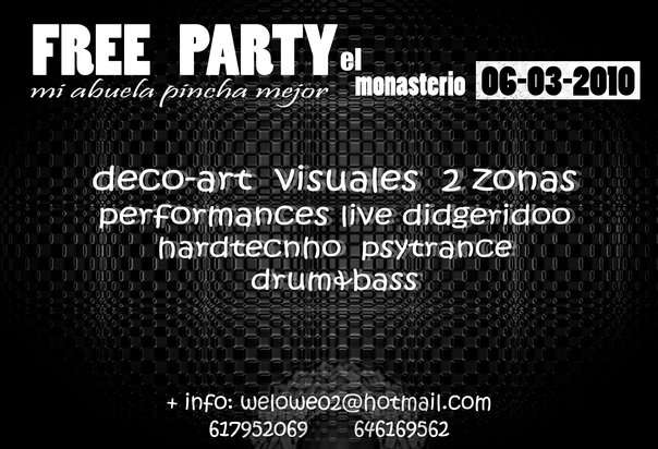FREE PARTY MONASTERIO 6 Mar '10, 23:30