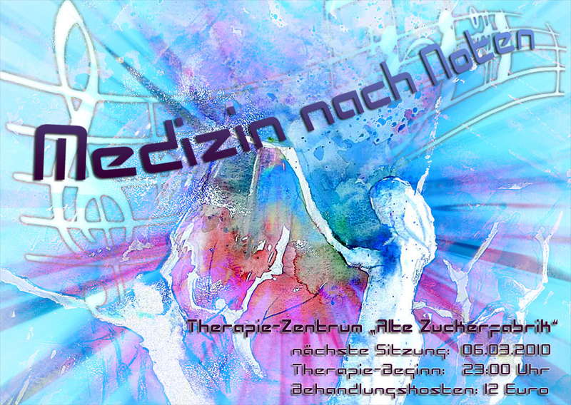 MEDIZIN NACH NOTEN 6 Mar '10, 23:00
