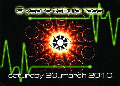 6 YEARS TABULA RASA · 20 Mar 10, 23:00