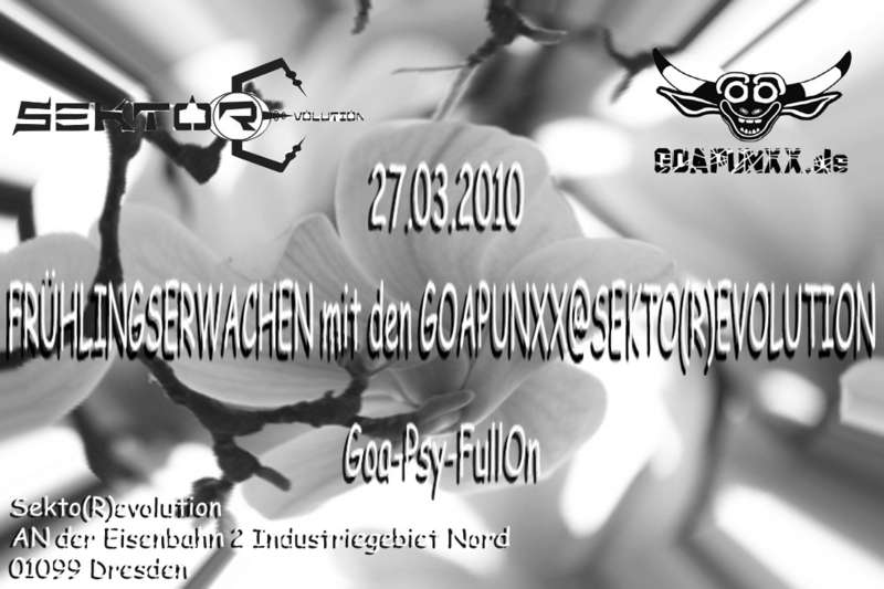 FRÜHLINGSERWACHEN mit den GOAPUNXX · 27 Mar '10, 22:30