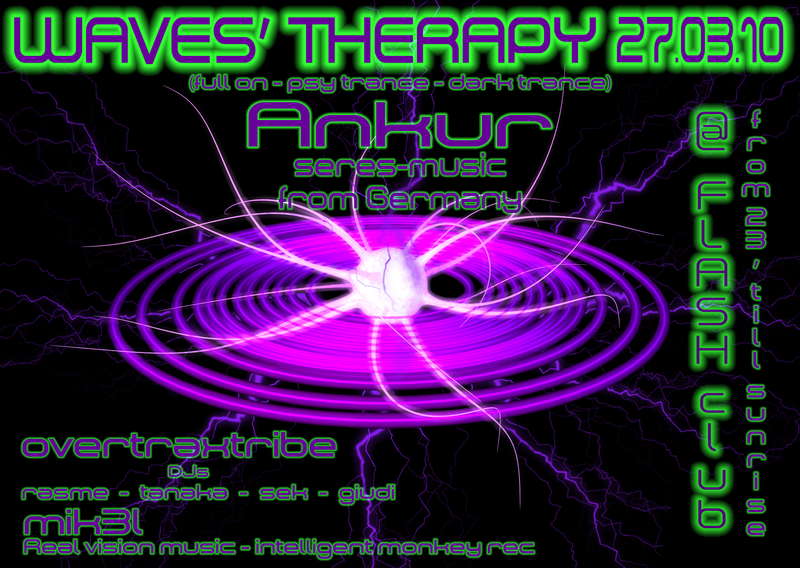 Party Flyer @ WAVES THERAPY@ HYDRA+OVERTRAXTRIBE+MIK3L-(ANKUR 24/4/2010) 27 Mar '10, 22:00