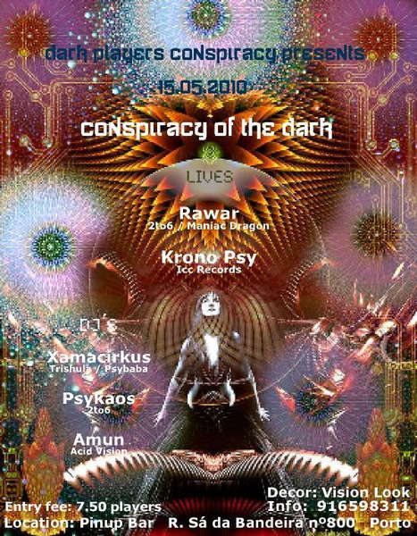 Party Flyer DARK PLAYERS CONPIRACY PRESENT º CONSPIRACY OF THE DARK º 15 May '10, 23:00