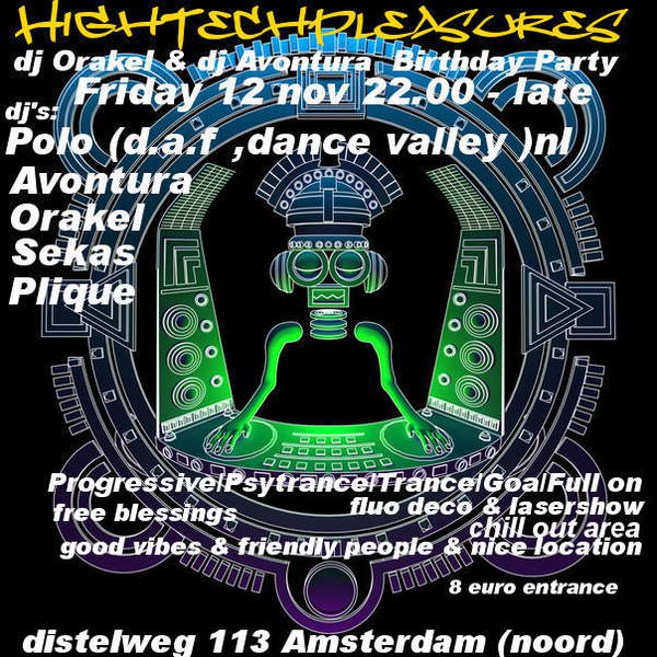 HighTechPleasures dj Orakel & dj Avontura Birthday Party · 6 Nov '10, 22:00
