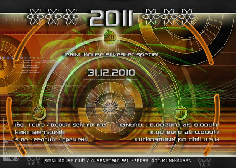 *** 2011*** Paint House - Silvester - Spezial · 31 Dec '10, 22:00