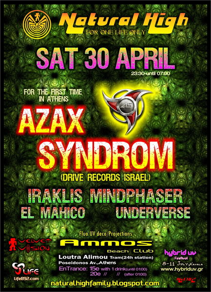 NATURAL HIGH (nat182) 1st time Athens AZAX SYNDROM!!! · 30 Apr 2011 ·  Athens,Alimos area (Greece) · goabase ॐ parties and people