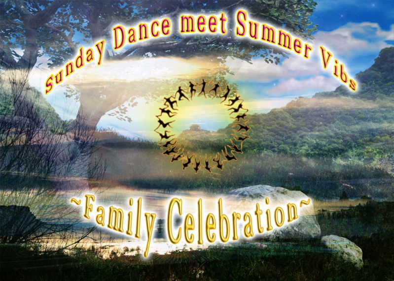 Party Flyer Sunday Dance meet Summer Vibez ~Family Celebration~ 6 Aug '11, 21:30