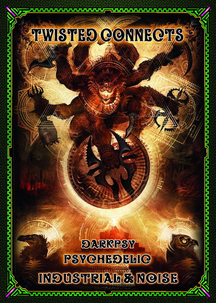 TWISTED CONNECTS * * darkPsy/Psychedelic + Industrial/Noize · 18 Nov '11, 22:00