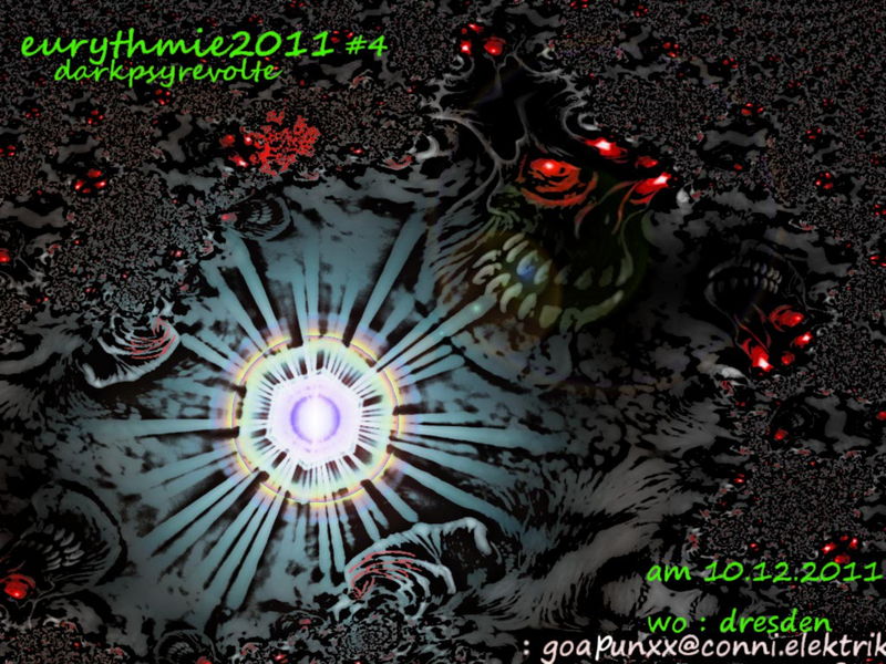 EURYTHMIE 2011 #4 Darkpsyrevolte · 10 Dec '11, 22:00
