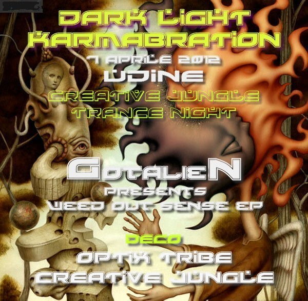 Party Flyer DARKLIGHT KARMABRATION - GOTALIEN pesents WEED OUT SENSE EP 7 Apr '12, 23:00