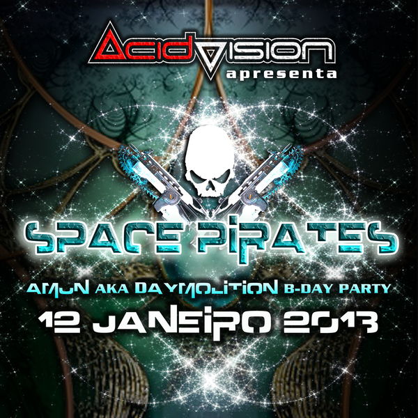 Party Flyer SPACE PIRETES -- AMUN AKA DAYMOLITION B-DAY PARTY 12 Jan '13, 23:00