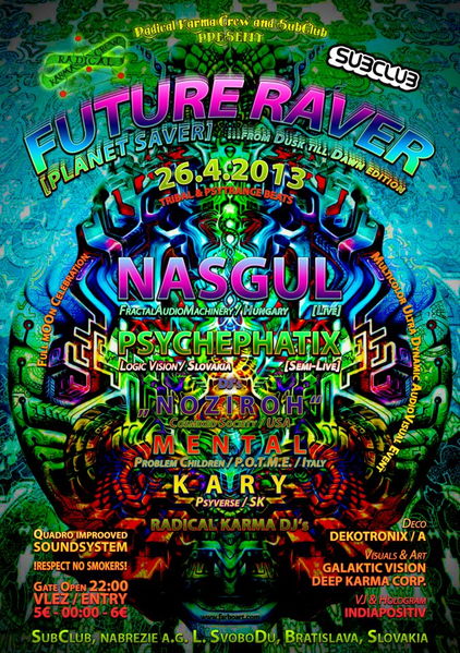 Future Raver planet saver from Dusk till Dawn edition 26 Apr