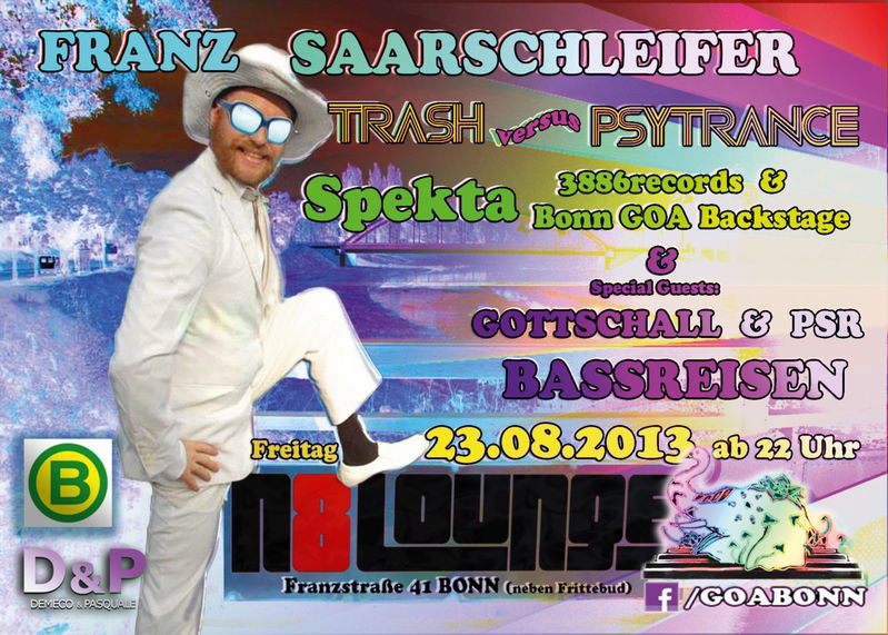 BASSREISEN + BONN GOA BACKSTAGE + Special guest: Franz Saarschleifer ! 23 Aug '13, 22:00