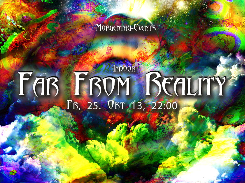 Party Flyer ☀●•٠Far from Reality٠•●☀ 25 Oct '13, 22:00