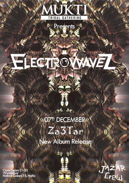 Party Flyer Mukti Gathering present: the release of the new album ॐ Za3tar ॐ by ElectrowaveZ 7 Dec '13, 22:00