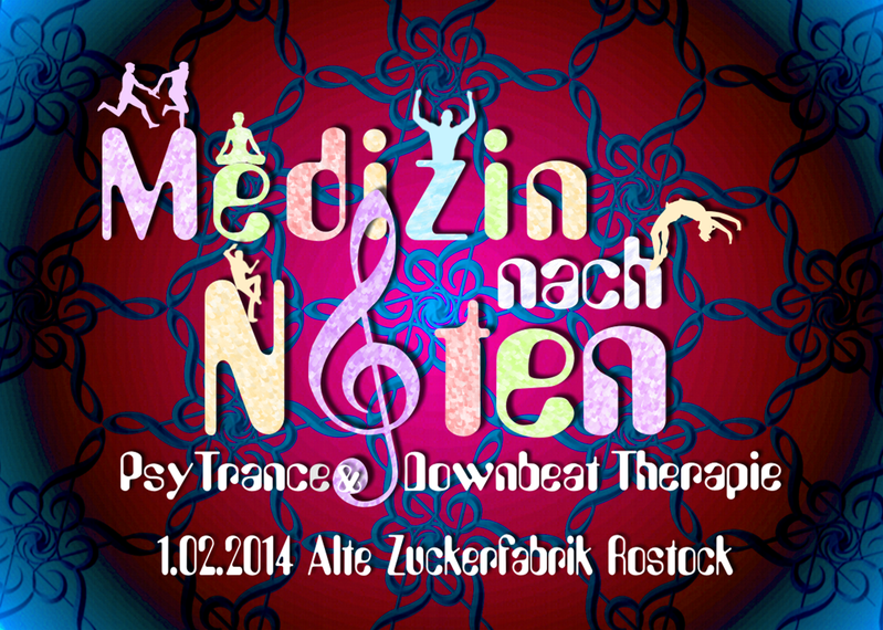 Medizin nach Noten Psychedelic Trance & Downbeat Therapie · 1 Feb '14, 22:00