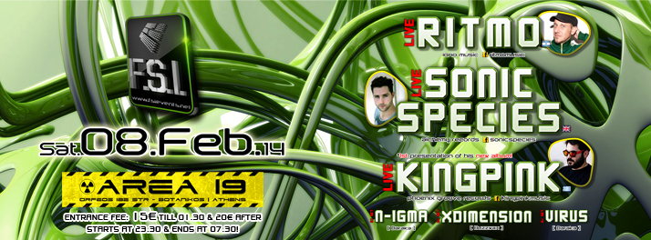 F.S.I. Annual Event w/ RITMO, SONIC SPECIES, KINGPINK & more in Athens! 8 Feb '14, 23:30