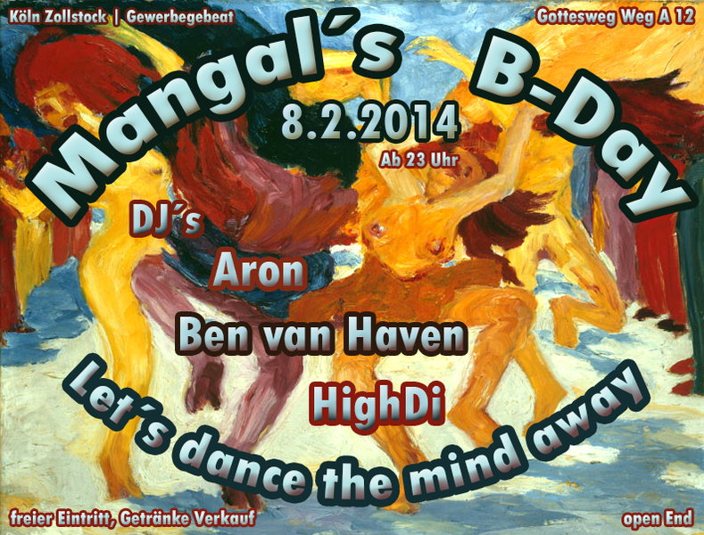 Mangal´s B-Day - Let´s dance the mind away! 8 Feb '14, 23:00
