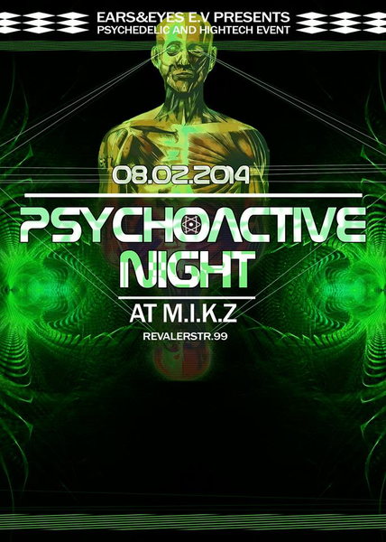 PSYCHOACTIVE NIGHT III w/ AZAX , HYPERACTIVE25, AKÉS, KASATKA @ M.I.K.Z BERLIN 8 Feb '14, 23:30